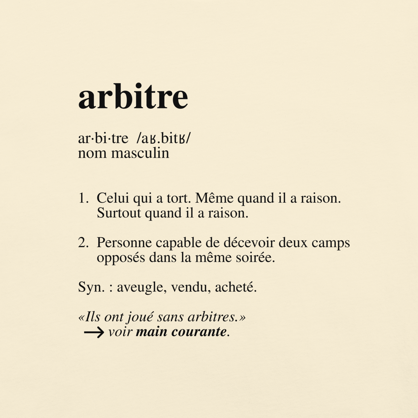 Close-up of the French "arbitre" dictionary definition printed on Ivory garment-dyed cotton