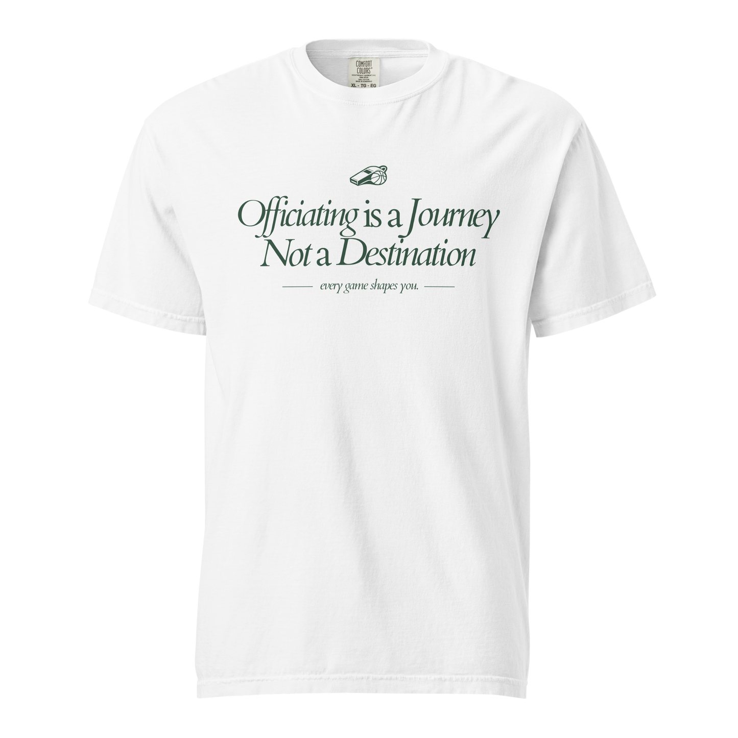 Ref' Crew Officiating is a Journey Tee in white — 'every game shapes you' referee tee with forest-green serif print