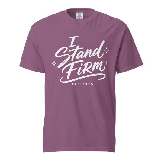 Ref' Crew "I Stand Firm" garment-dyed heavyweight tee in Berry, white hand-drawn brush script front print