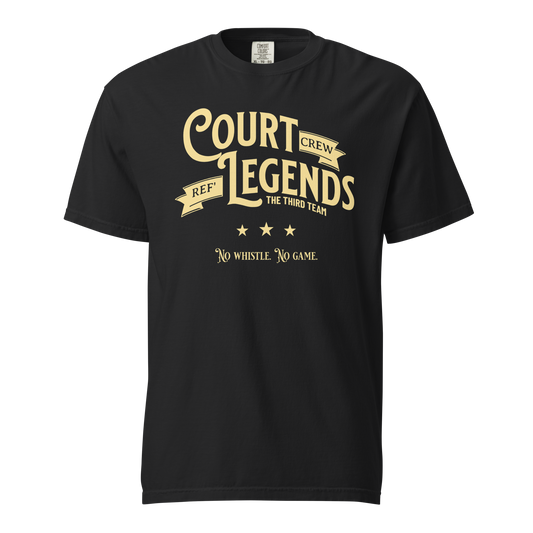 Black Comfort Colors tee with "Court Crew Ref' Legends" in gold vintage typography.