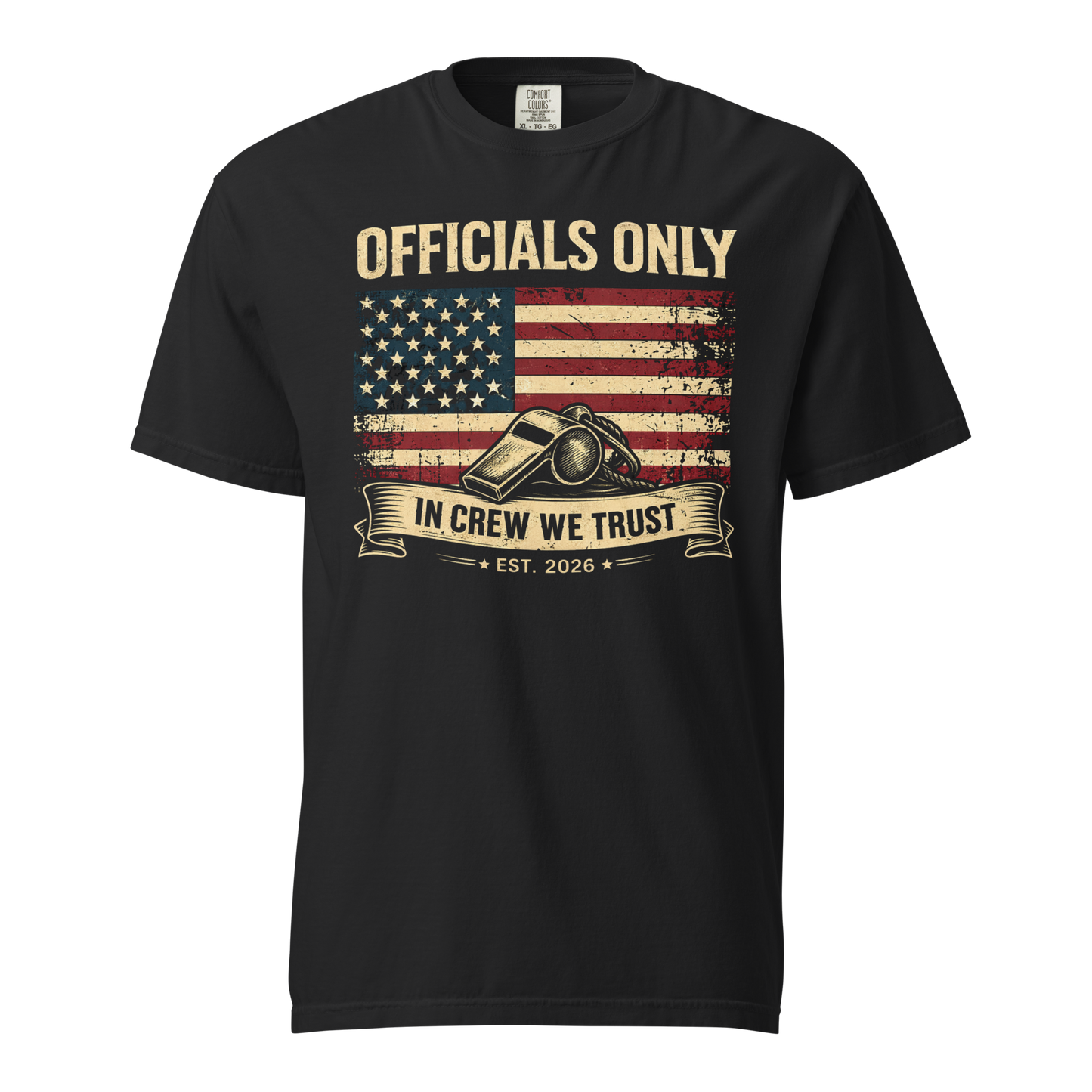 Black "Officials Only" tee with distressed American flag, whistle, and "In Crew We Trust" banner.