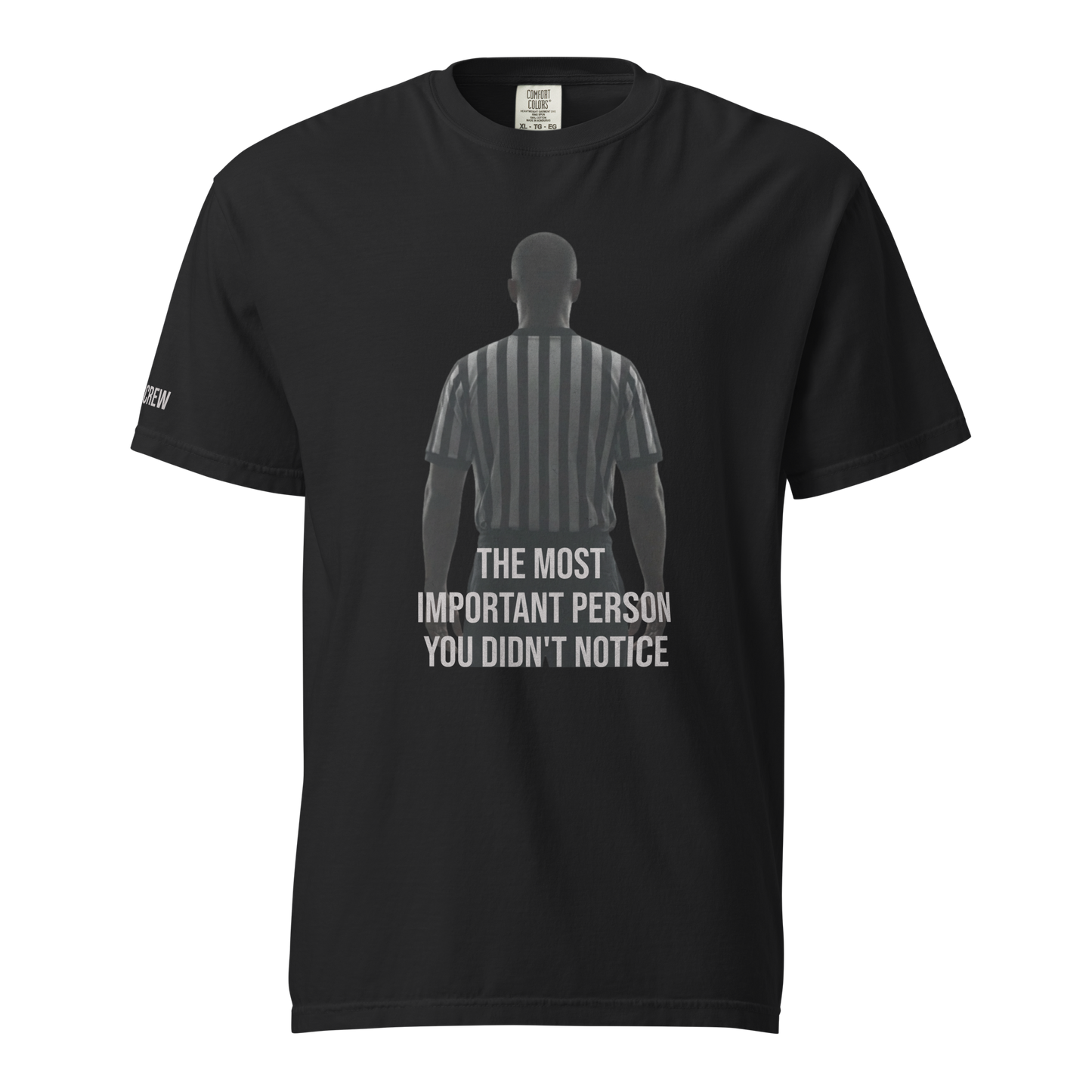 Black Comfort Colors tee with a referee silhouette and "The Most Important Person You Didn't Notice" text.