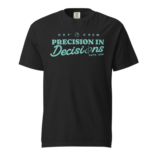 Black Comfort Colors tee with "Ref' Crew Precision In Decisions" mint graphic for basketball officials.