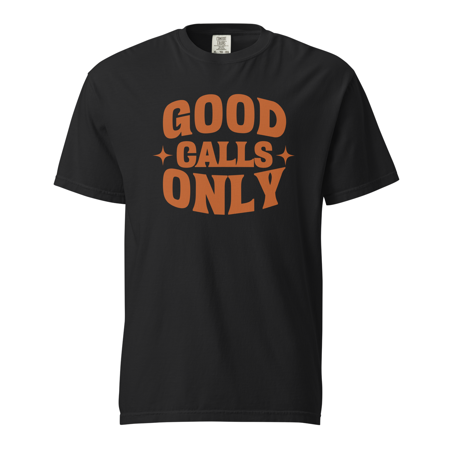 Ref' Crew Good Calls Only Tee in black — bold burnt-orange retro bubble lettering front print on garment-dyed heavyweight cotton for basketball referees