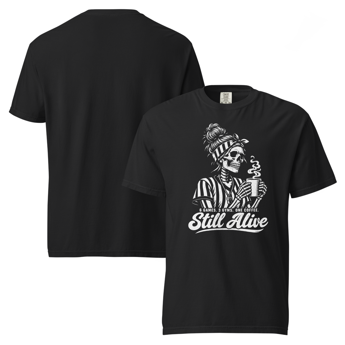 Still Alive Tee in Black – front and back views, skeleton referee chest print, plain back