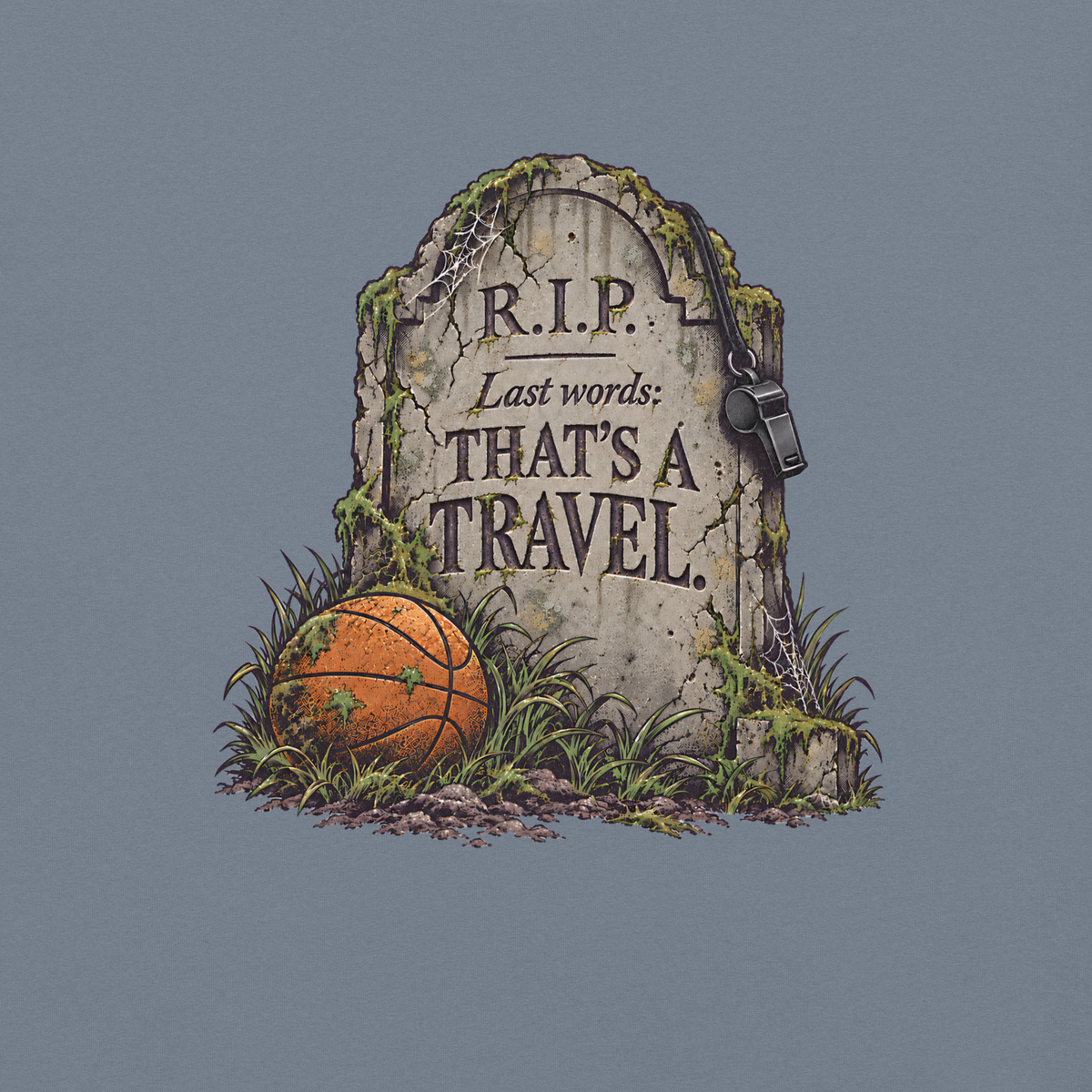 Close-up of the distressed "R.I.P. Last words: THAT'S A TRAVEL." tombstone print on Blue Jean garment-dyed heavyweight cotton