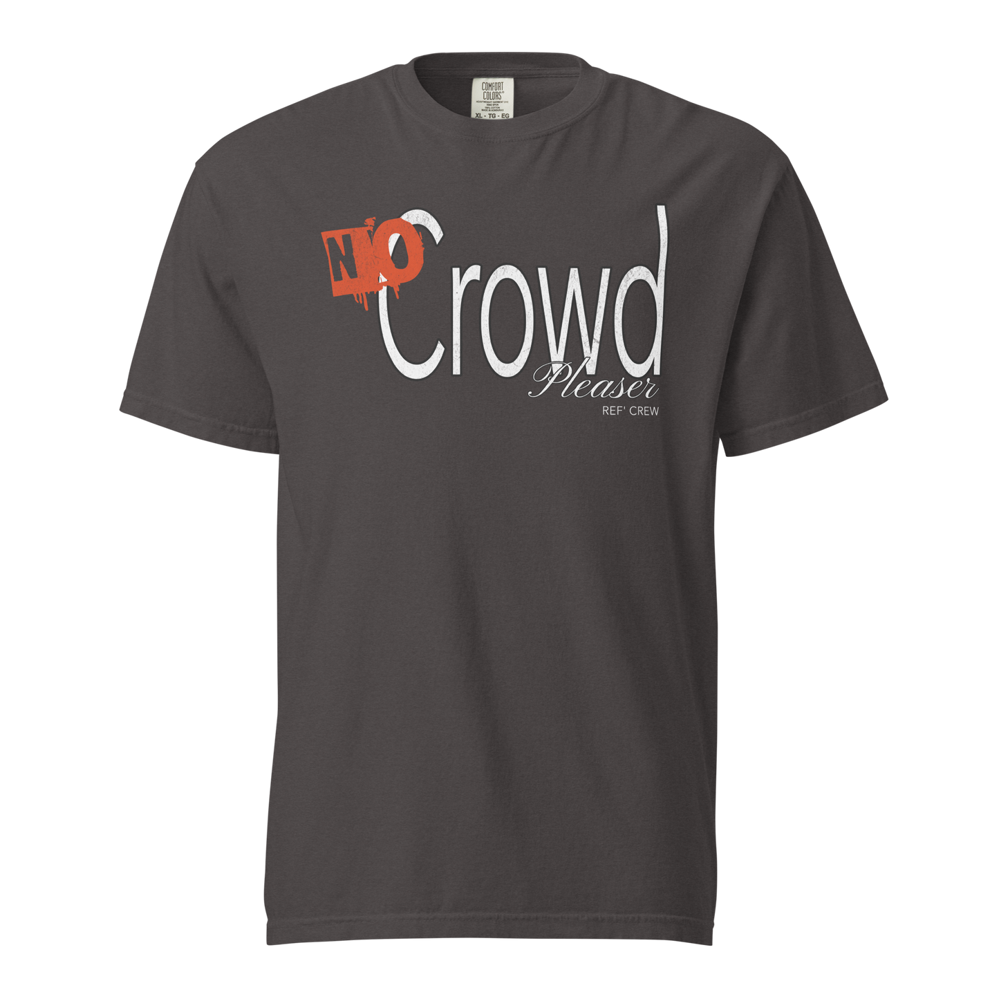 Graphite Comfort Colors tee with "NO Crowd Pleaser" distressed graphic, perfect for basketball referees.