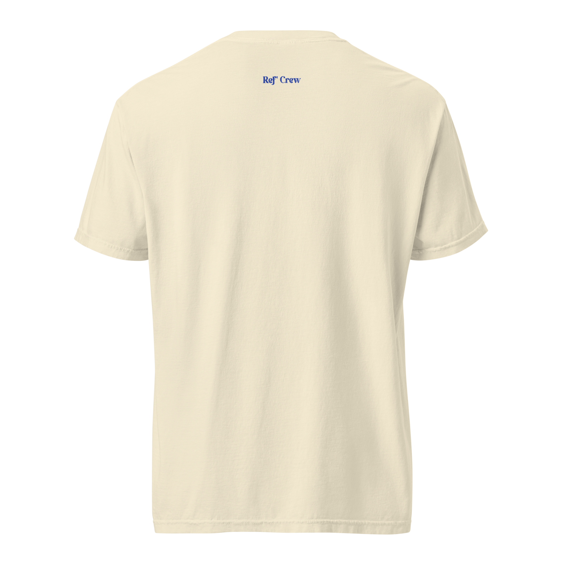 Back of Heritage Blue "The Call Stands" heavyweight cotton tee with "Ref' Crew" branding at the neck.