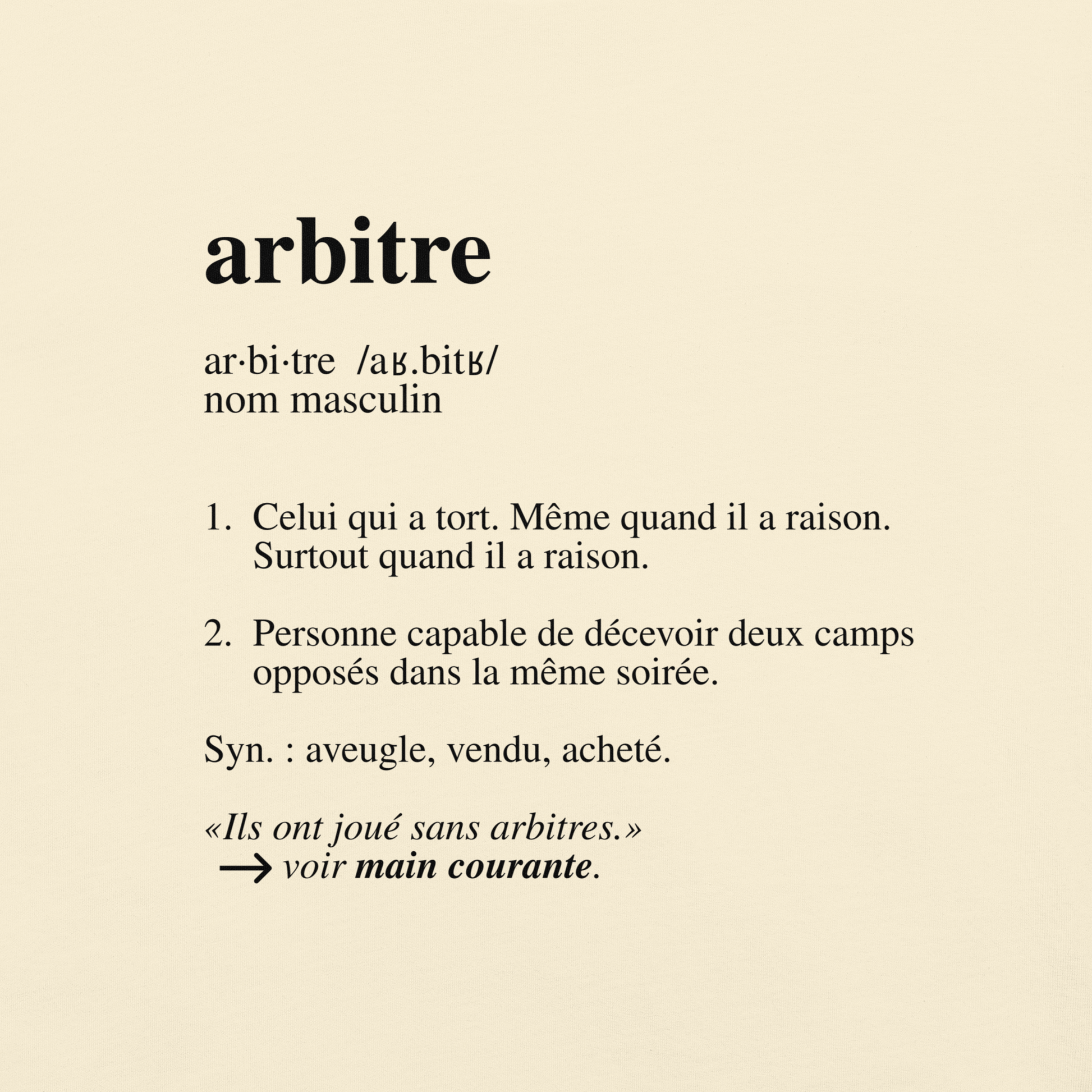 Close-up of the French "arbitre" dictionary definition printed on Ivory garment-dyed cotton