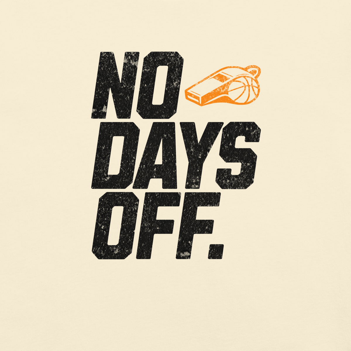 No Days Off Tee — Light Edition
