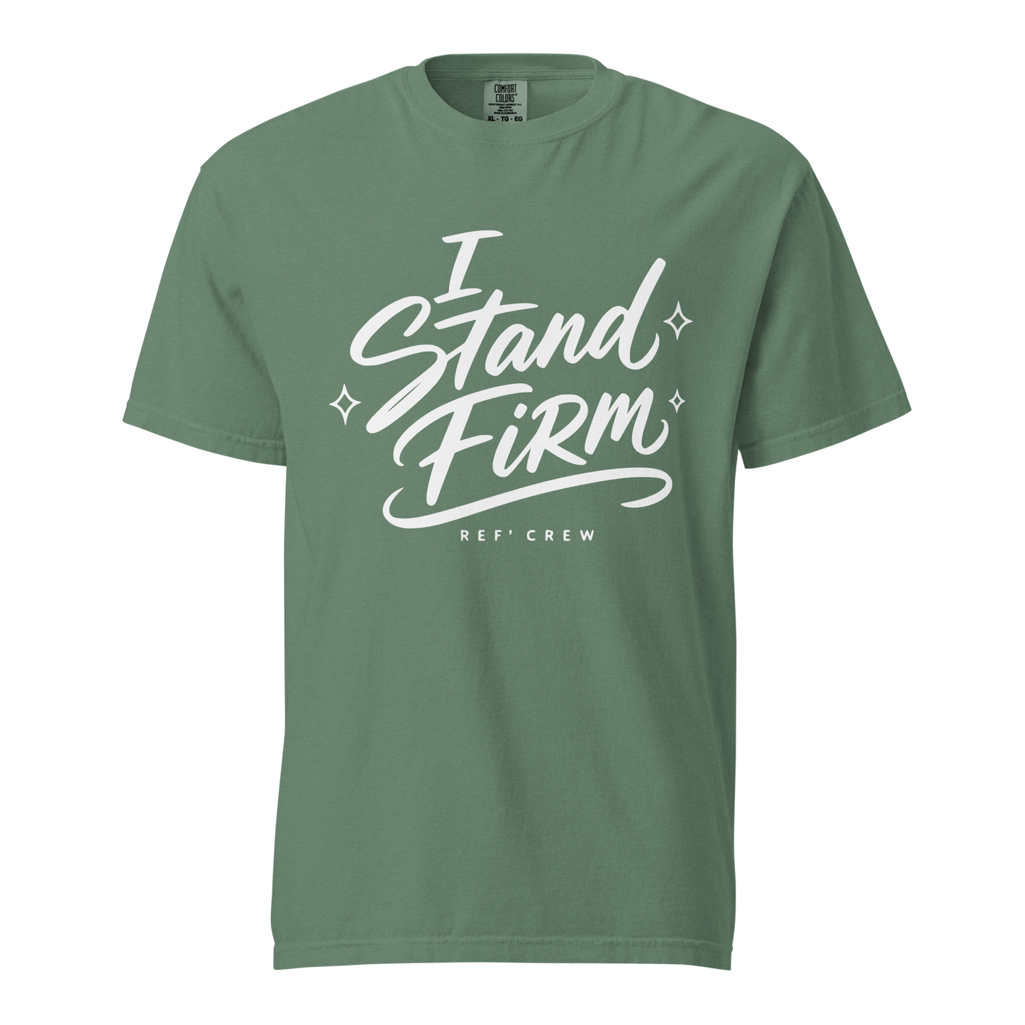 Ref' Crew "I Stand Firm" garment-dyed heavyweight tee in Light Green, white hand-drawn brush script front print