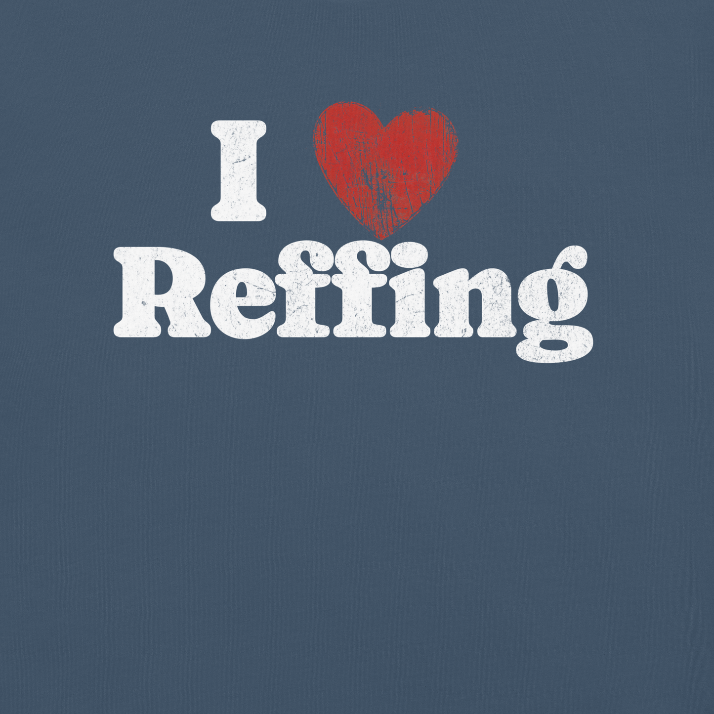 The I ❤️ Reffing Tee