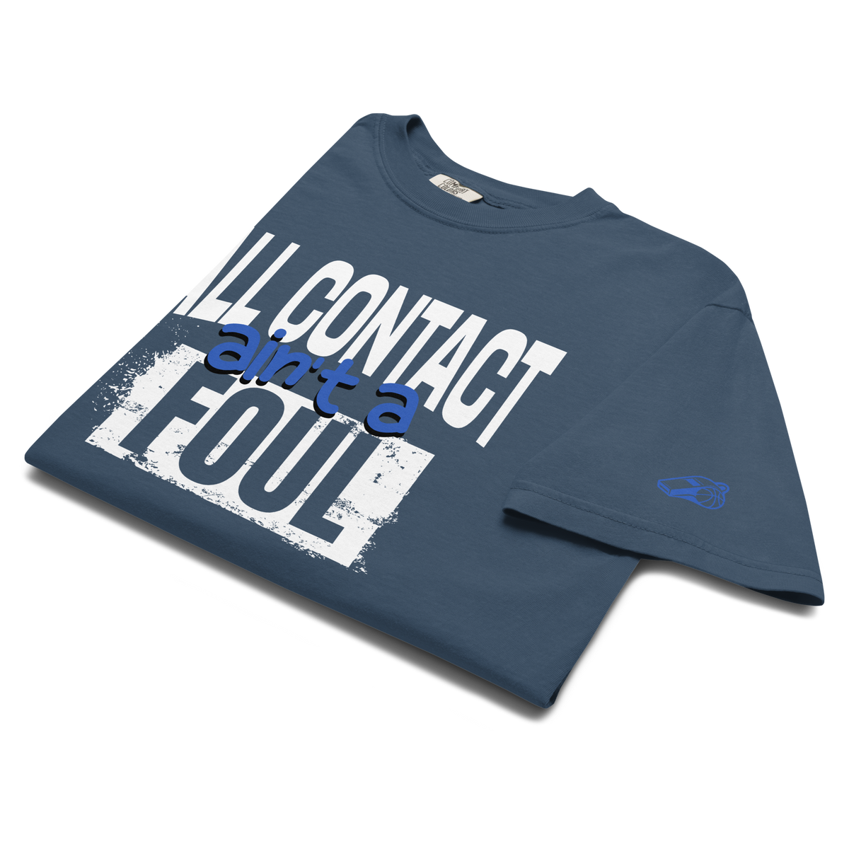 All Contact Ain't a Foul Tee in Midnight blue, folded, showing the chest print and the blue whistle mark on the left sleeve