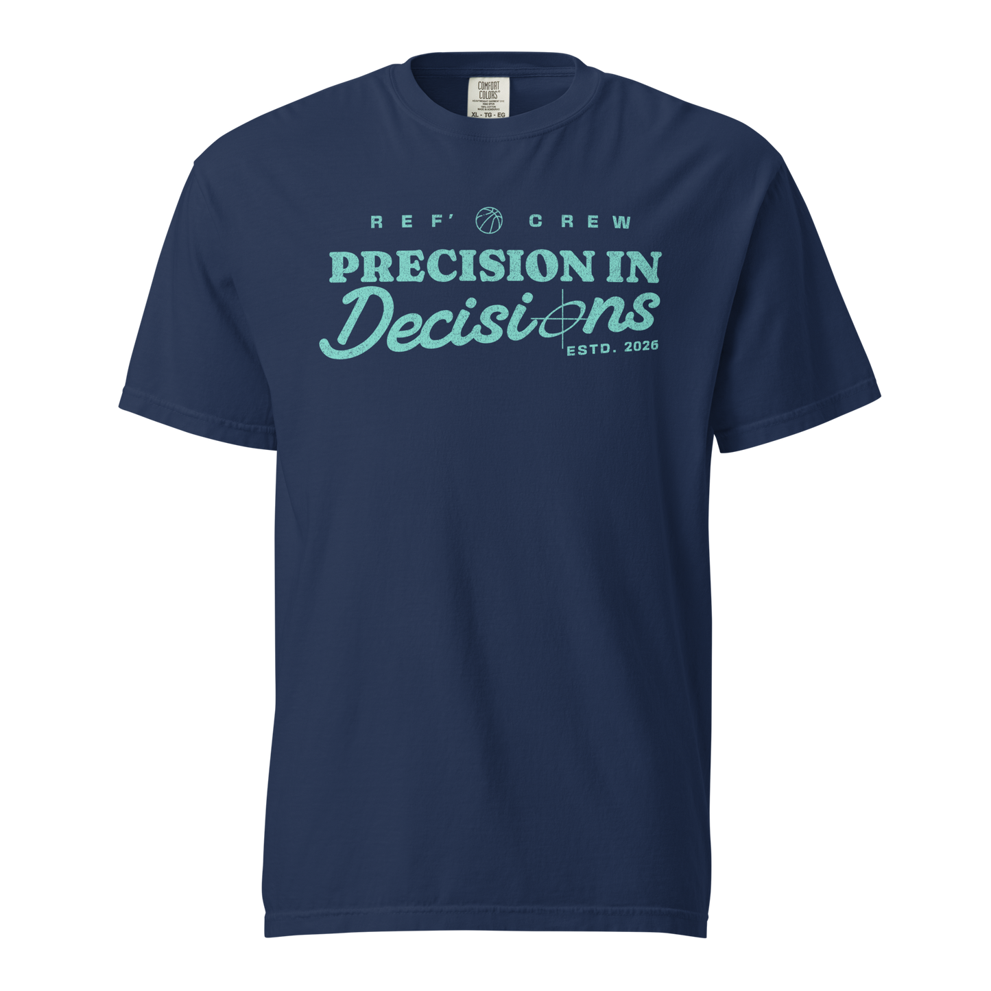 Navy Comfort Colors tee with "Precision In Decisions" mint graphic for basketball referees.