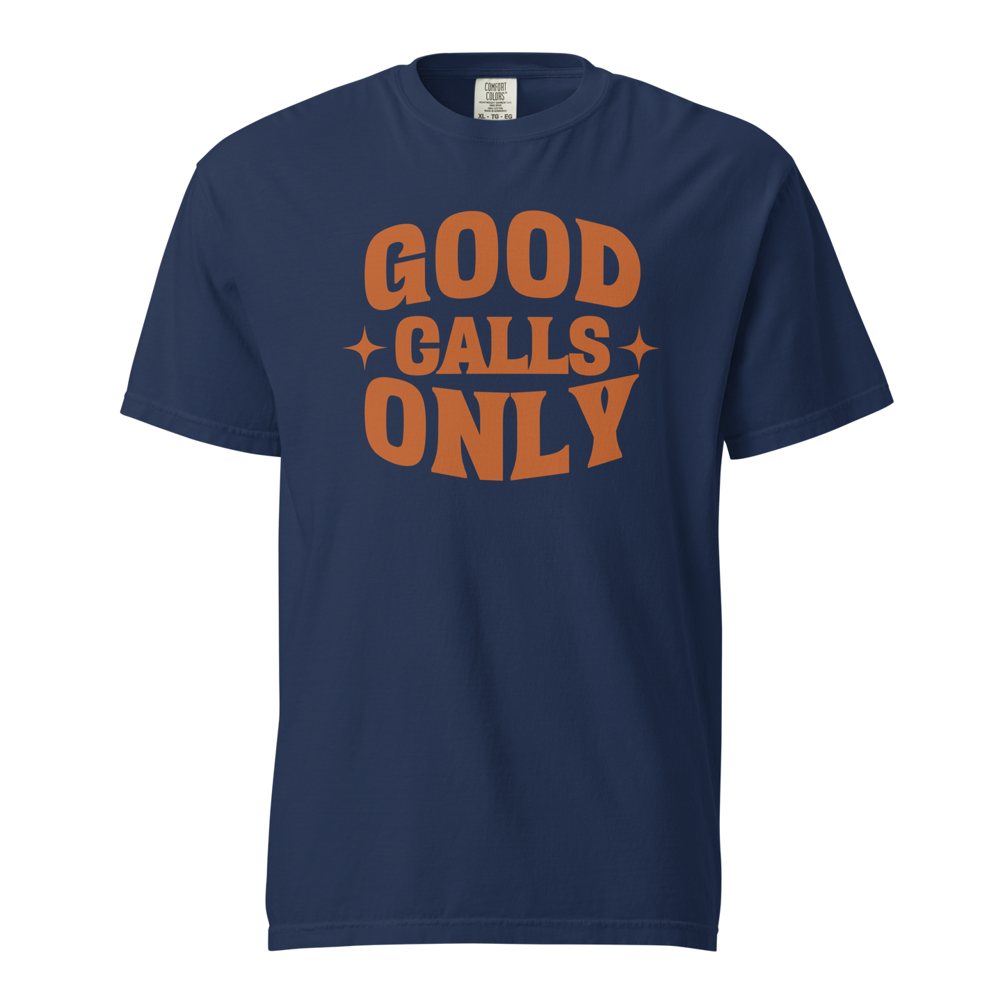 Ref' Crew Good Calls Only Tee in true navy — burnt-orange 'Good Calls Only' retro print on garment-dyed heavyweight cotton, a basketball referee tee