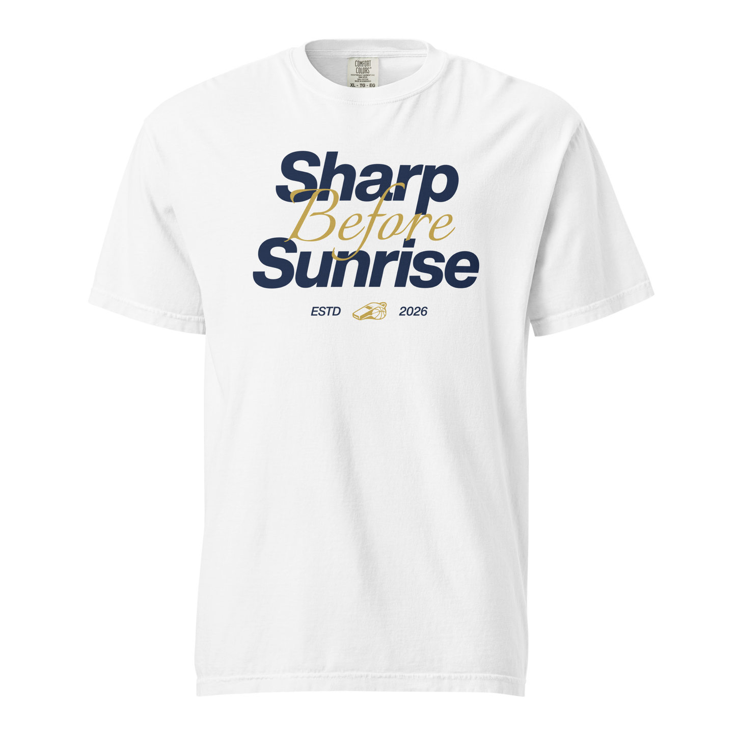 Ref' Crew Sharp Before Sunrise Tee in white — navy and gold 'Sharp Before Sunrise' print with ESTD 2026 detail, garment-dyed heavyweight referee tee